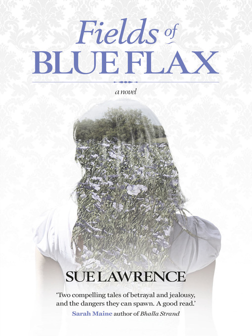 Title details for Fields of Blue Flax by Sue Lawrence - Available